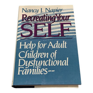 Vintage Recreating Your Self Nancy J. Napier Hardcover Adult Children Book 1990